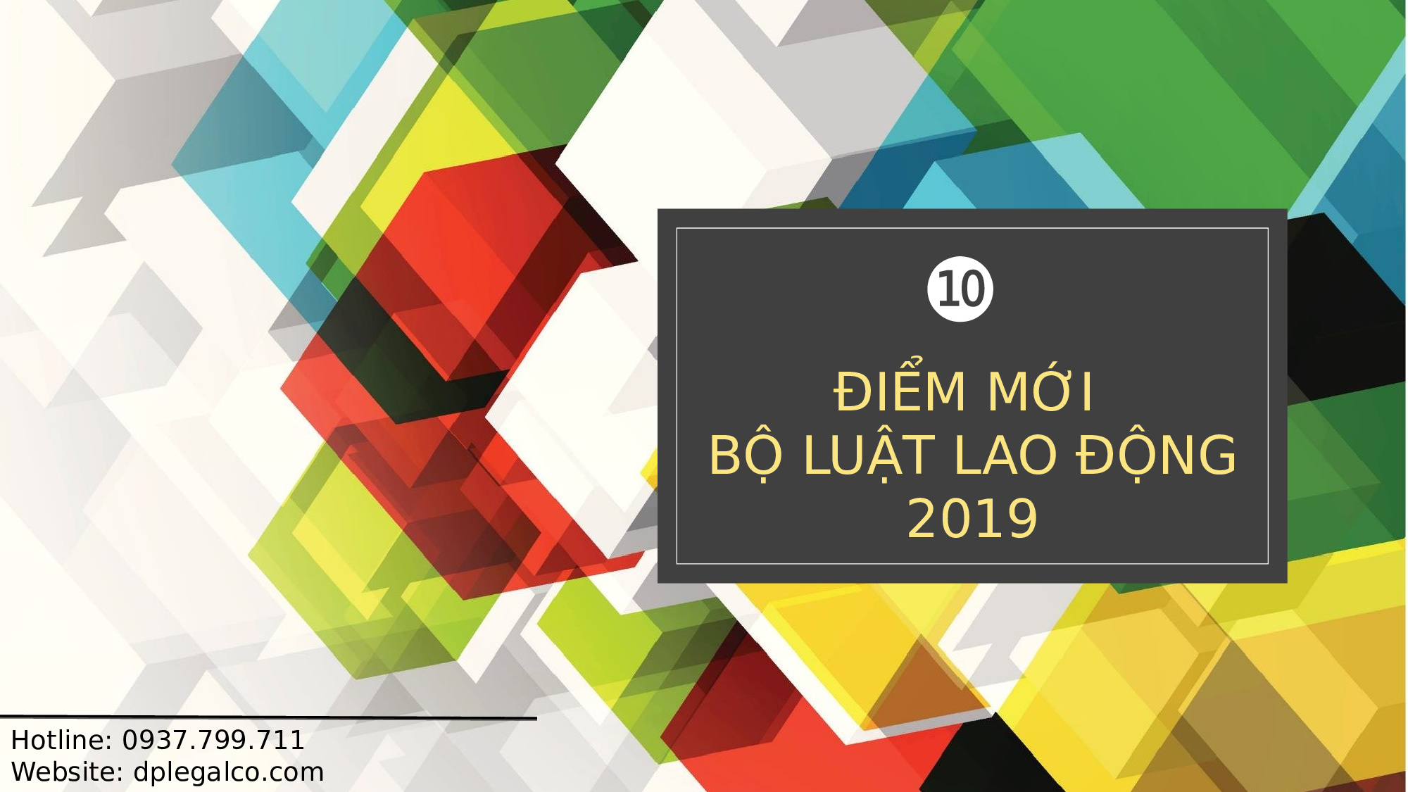 Read more about the article 10 điểm mới nổi bật của Bộ luật Lao động 2019