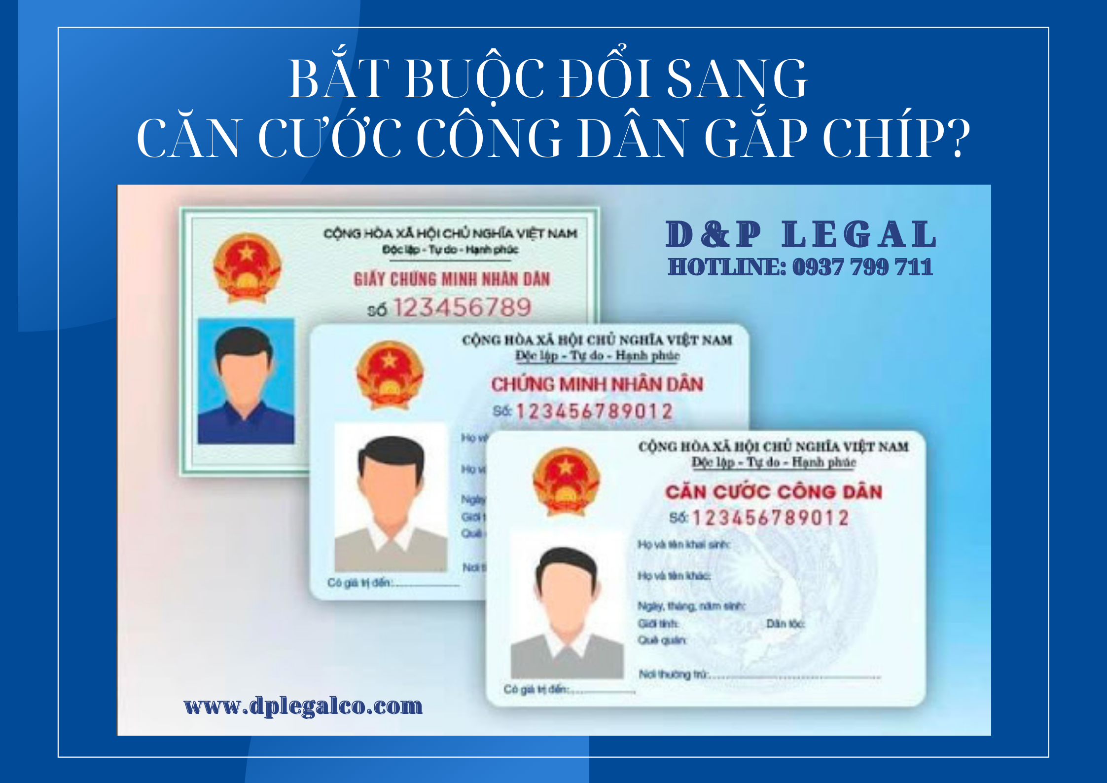 Read more about the article Bắt buộc đổi sang Căn Cước Công Dân gắn chíp?