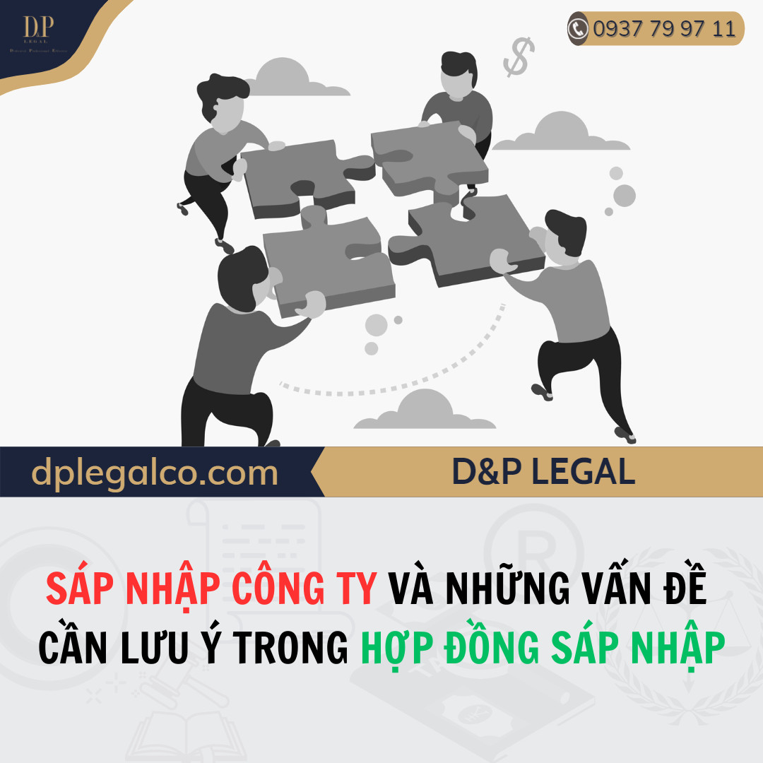 Read more about the article Sáp nhập Công ty và những vấn đề cần lưu ý trong Hợp đồng sáp nhập