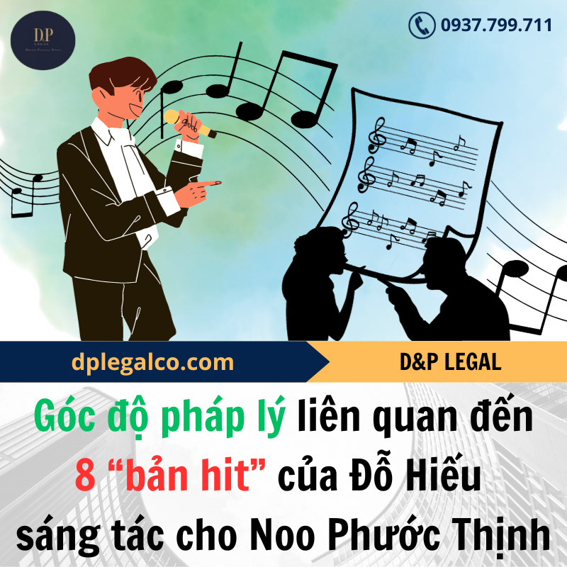 Read more about the article 8 “Bản hit” của Đỗ Hiếu sáng tác cho Noo Phước Thịnh – Bình luận pháp lý