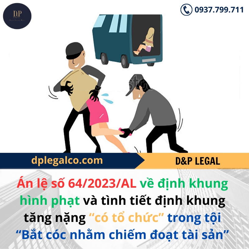 Read more about the article Án lệ số 64/2023/AL về định khung hình phạt và tình tiết định khung tăng nặng “có tổ chức” trong tội “bắt cóc nhằm chiếm đoạt tài sản”