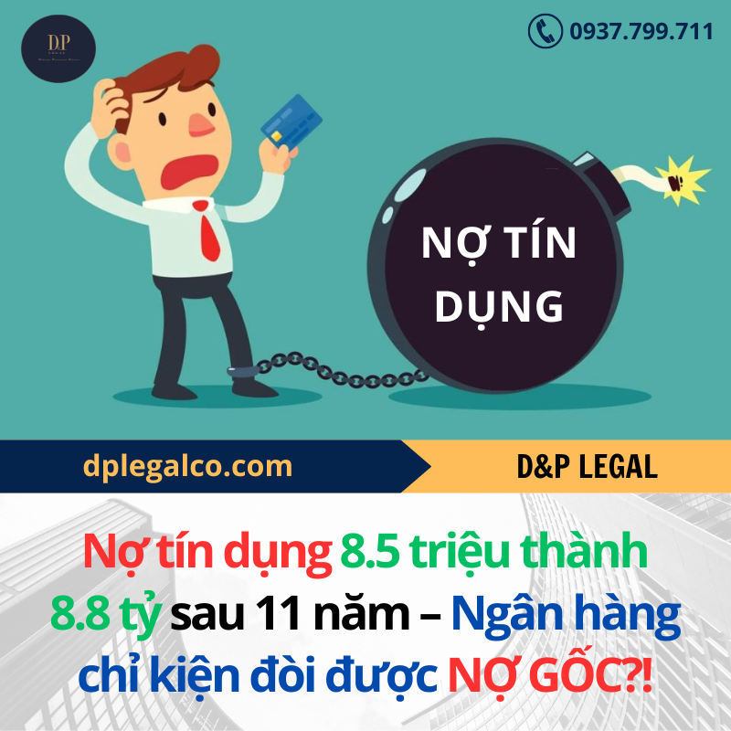 Read more about the article Nợ tín dụng 8.5 triệu thành 8.8 tỷ sau 11 năm – Ngân hàng chỉ kiện đòi được nợ gốc?!