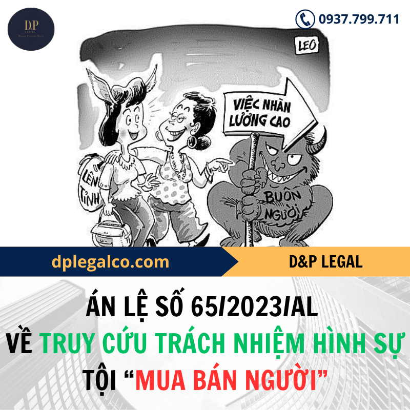 Read more about the article Án lệ số 65/2023/AL về truy cứu trách nhiệm hình sự tội “Mua bán người”